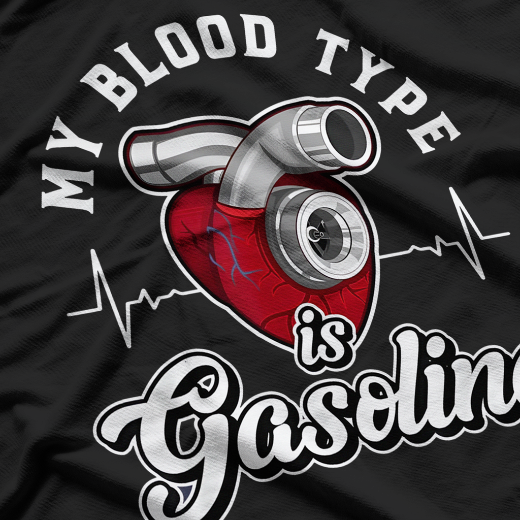 My Blood Type Is Gasoline Heartbeat Mechanic T-Shirt
