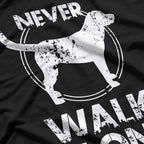 Never Walk Alone Dog Lovers Gift T-Shirt
