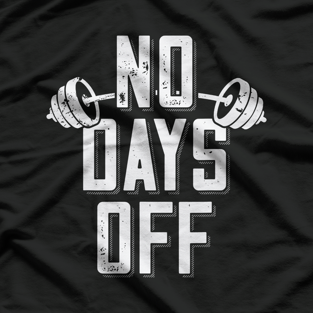 No Days Off Bodybuilder Fitness Enthusiasts Gift T-Shirt