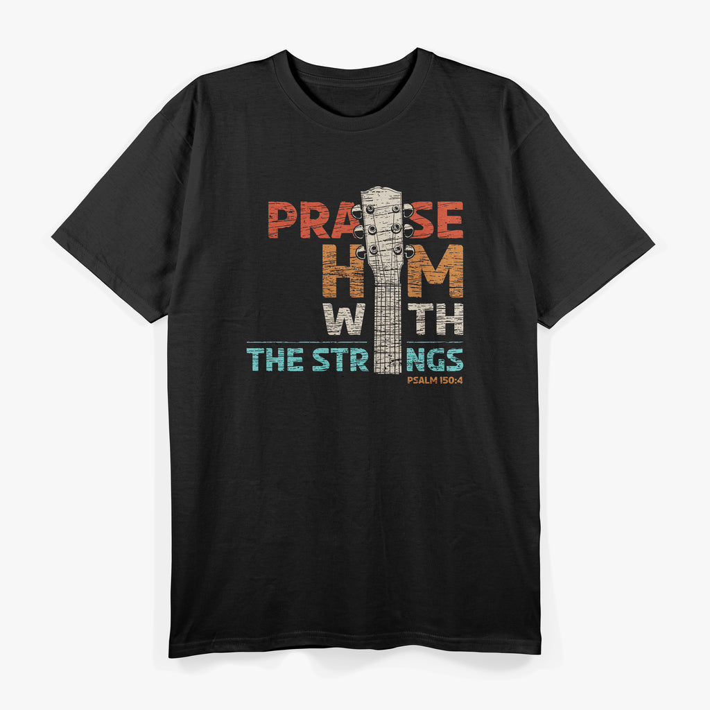 Praise Him With Strings, Psalm 150 Christian Guitar T-Shirt