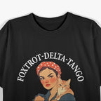 Foxtrot Delta Tango – Funny Military Style Graphic T-Shirt