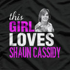 This Girl Loves Shaun Cassidy – Retro American Music RZ T-Shirt