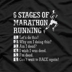 6 Stages of Marathon Running: The Ultimate Race T-Shirt