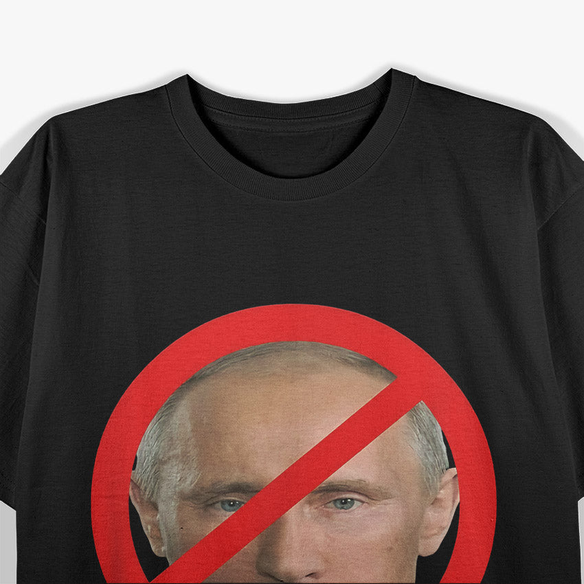 Anti-Putin Russia Pro-Ukraine Statement T-Shirt
