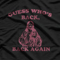 Guess Who’s Back? Back Again – Happy Easter Jesus Christ T-Shirt