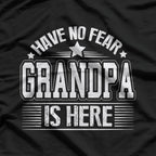 Have No Fear Grandpa Is Here – Made in Australia T-Shirt