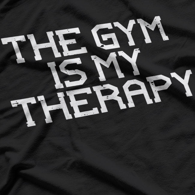 Workout Therapy – Funny Gym Motivation T-Shirt