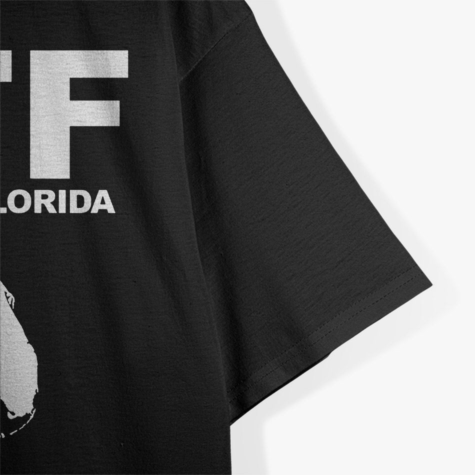 WTF Welcome To Florida Funny Florida T-Shirt