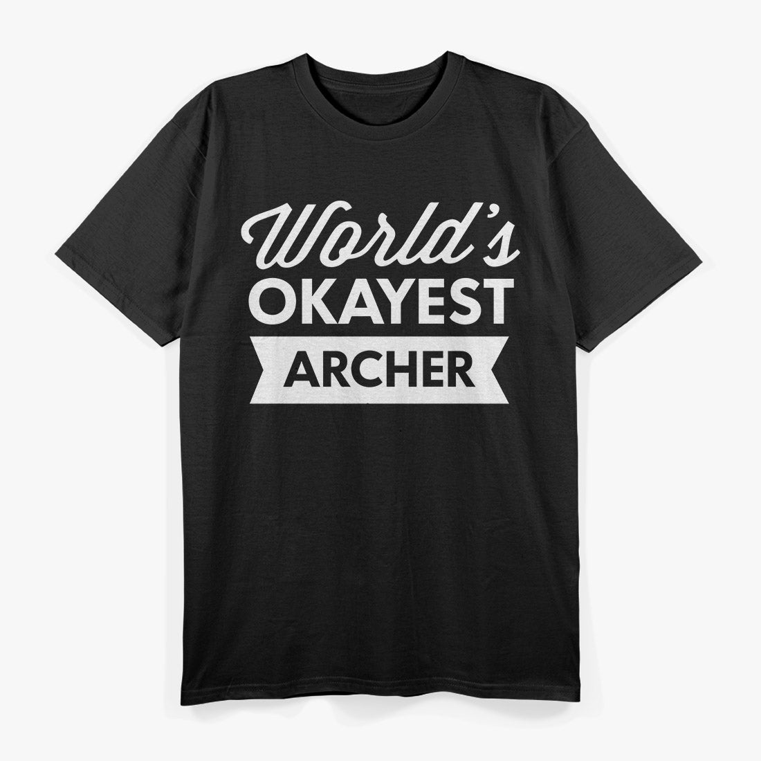 World’s Okayest Archer – Joke Gift Classic T-Shirt