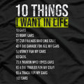 10 Things I Want in My Life: More Cars T-Shirt