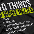 10 Things I Want in My Life: More Cars T-Shirt