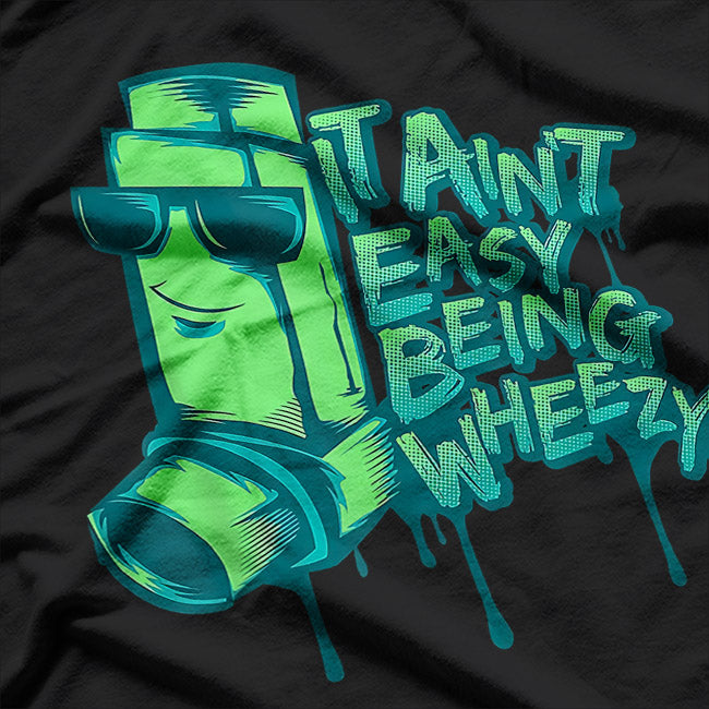 Asthma Attack Inhaler Wheezy Breathing Asthmatic T-Shirt