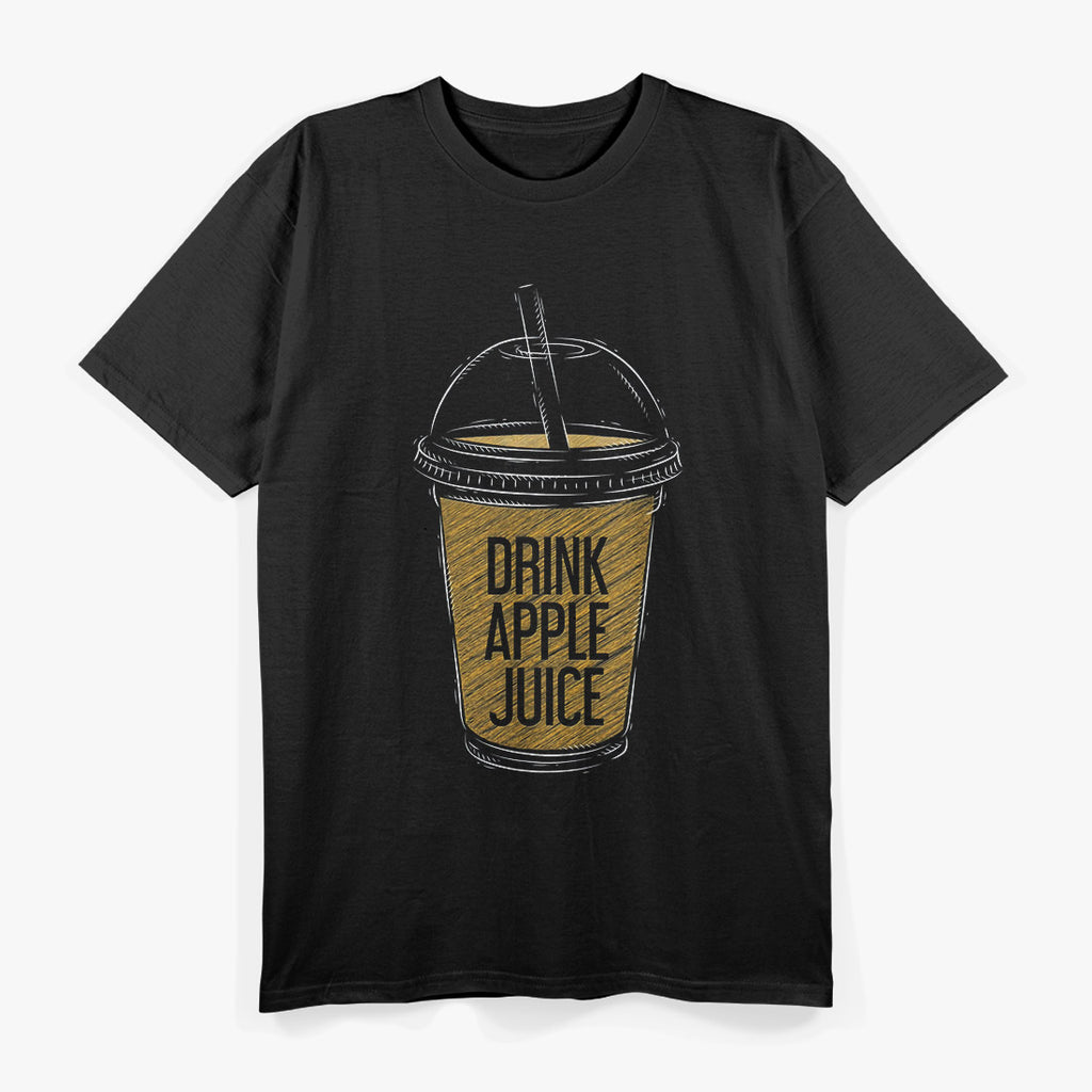 Drink Apple - Simple and Funny Food Lover Humor T-Shirt