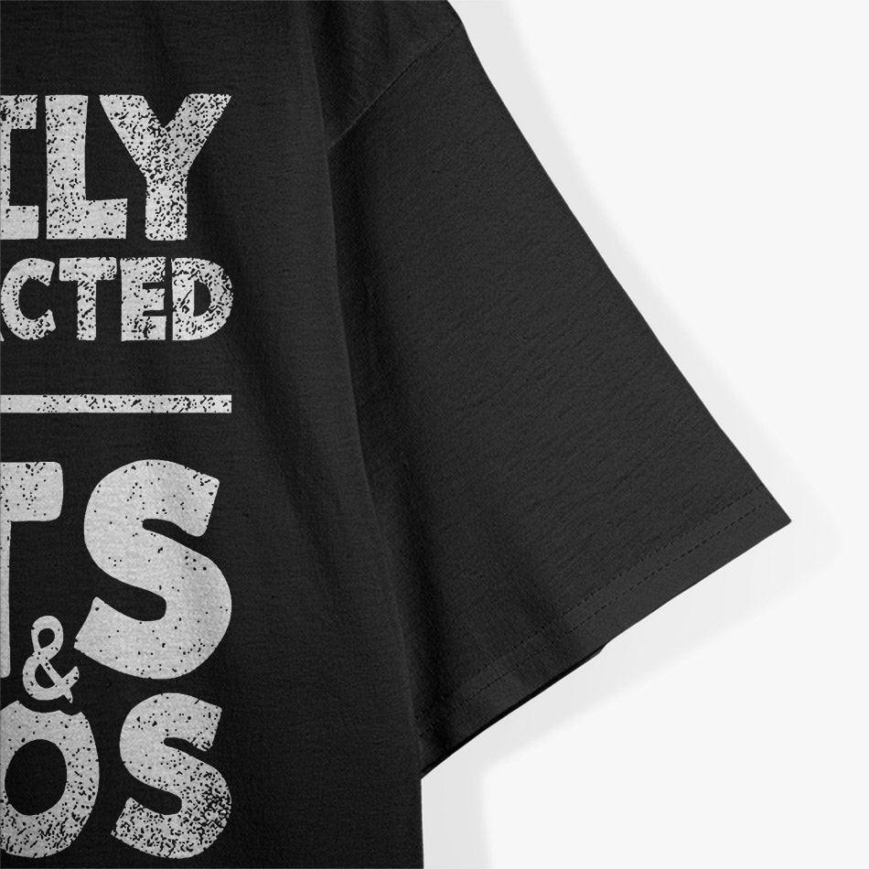 Easily Distracted by Tacos & Tatas: Funny Food Lover T-Shirt