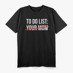 My Daily Checklist – Chaos Edition T-Shirt