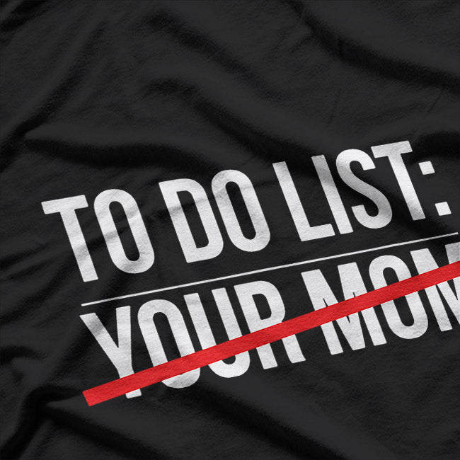 My Daily Checklist – Chaos Edition T-Shirt