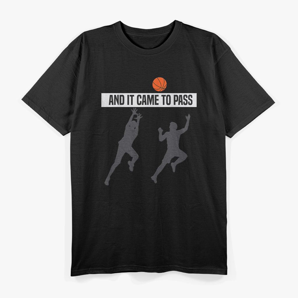 And It Came to Pass LDS Mormon Church Basketball Funny T-Shirt
