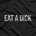 Eat a Snack… Or a Dick – Savage Comeback T-Shirt