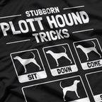 Plott Hound Dog Owner Meme – Funny Dog Training Tee T-Shirt