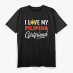 I Love My Filipina Girlfriend: Proud & Lucky T-Shirt