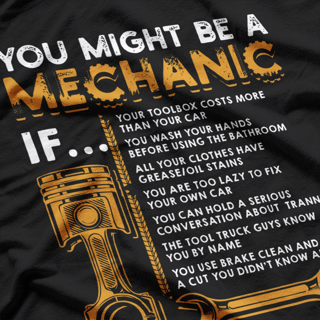 You Might Be a Mechanic If… T-Shirt