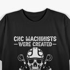 CNC Machinist: Precision Engineering & Manufacturing T-Shirt