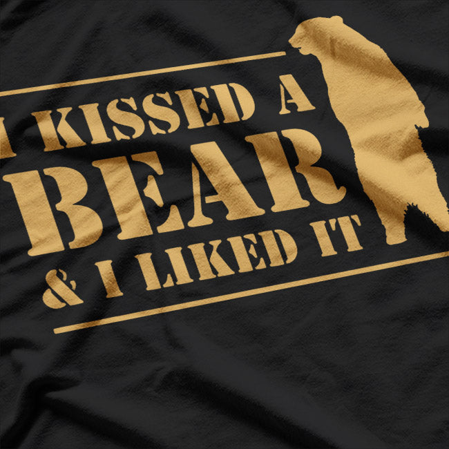I Kissed a Bear - Funny Wild Adventure Quote T-Shirt