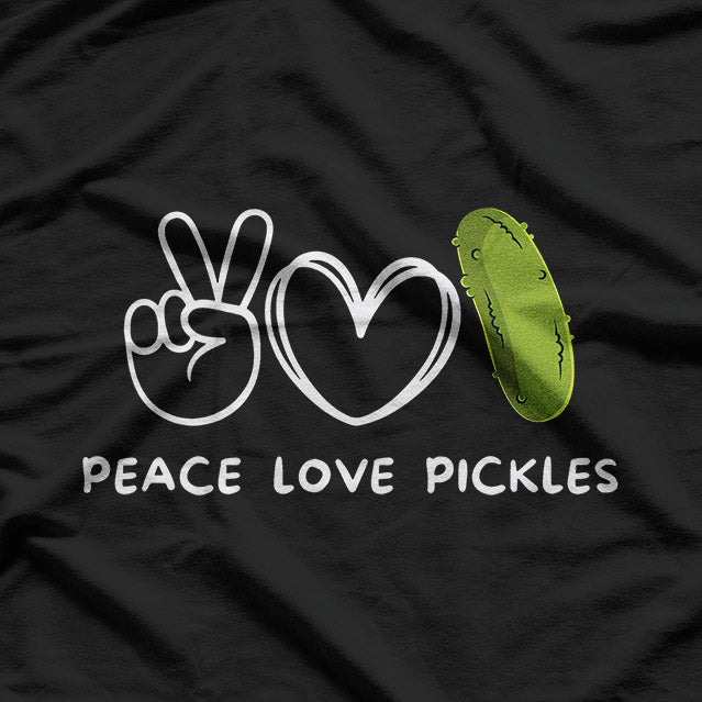 Peace, Love, Pickles – A Fun & Flavorful Vibe T-Shirt
