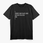 CNC Machinist – There’s No Place Like The Workshop T-Shirt