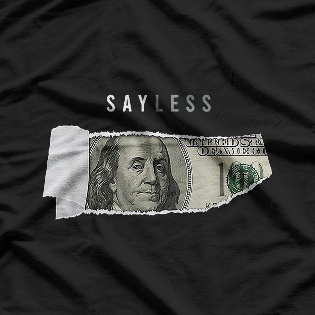 Say Less Money - Bold and Witty Humor T-Shirt