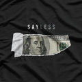Say Less Money - Bold and Witty Humor T-Shirt