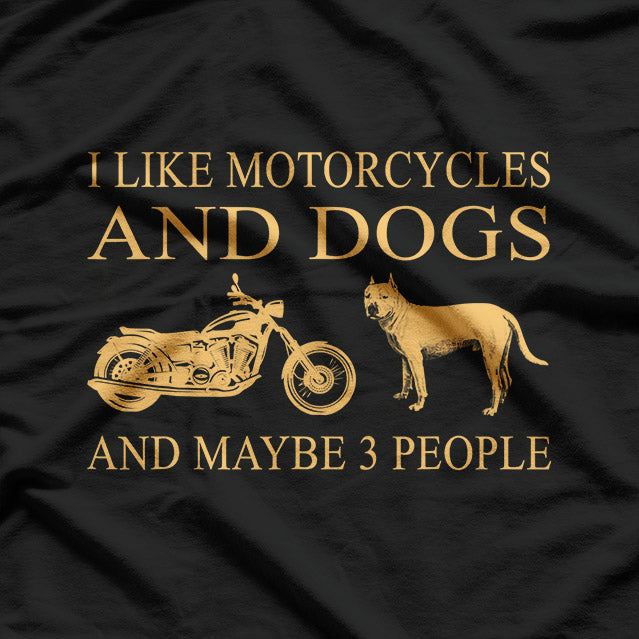 I Like Motorcycles and Dogs: The Perfect Combo T-Shirt