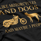 I Like Motorcycles and Dogs: The Perfect Combo T-Shirt
