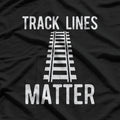 Track Lines Matter: Funny Runner & Sprinter T-Shirt