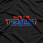 Highway To The Friendzone T-Shirt