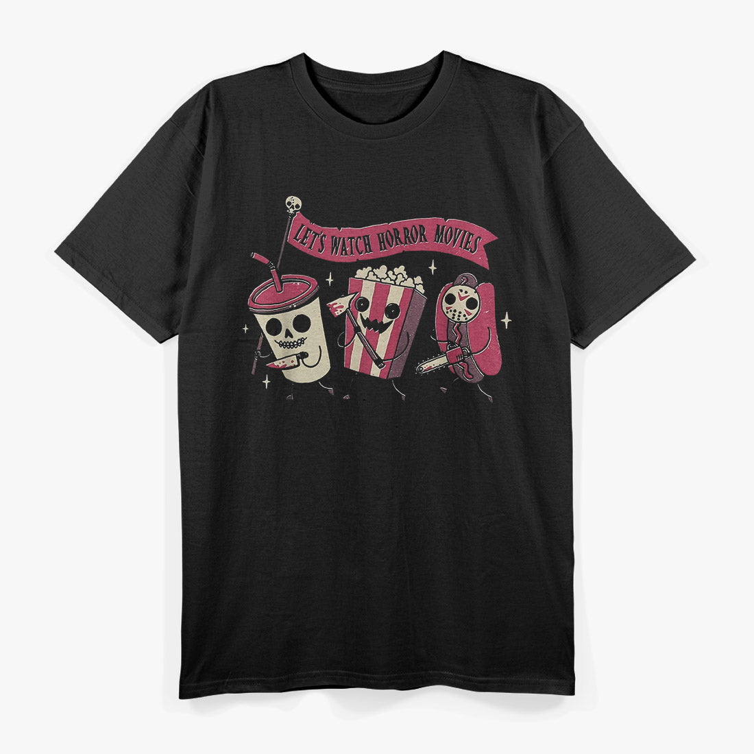 Let's Watch Horror Movies Funny Costume T-Shirt