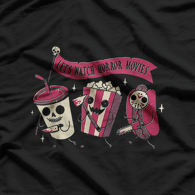Let's Watch Horror Movies Funny Costume T-Shirt