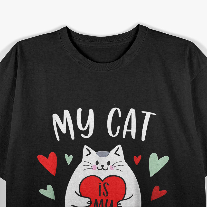 My Cat Valentine: Purrfect Love T-Shirt