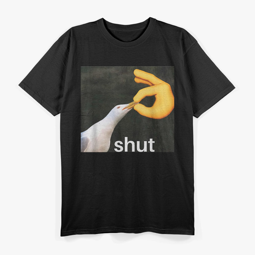 Shut Seagull Meme - Funny Bird Lover Humor T-Shirt