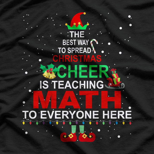 Math Teacher Christmas, Elf Christmas Cheer T-Shirt