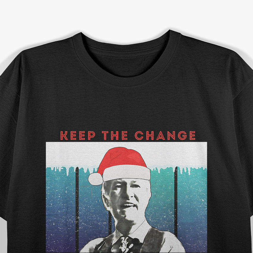 Christmas Biden - Keep the Change T-Shirt