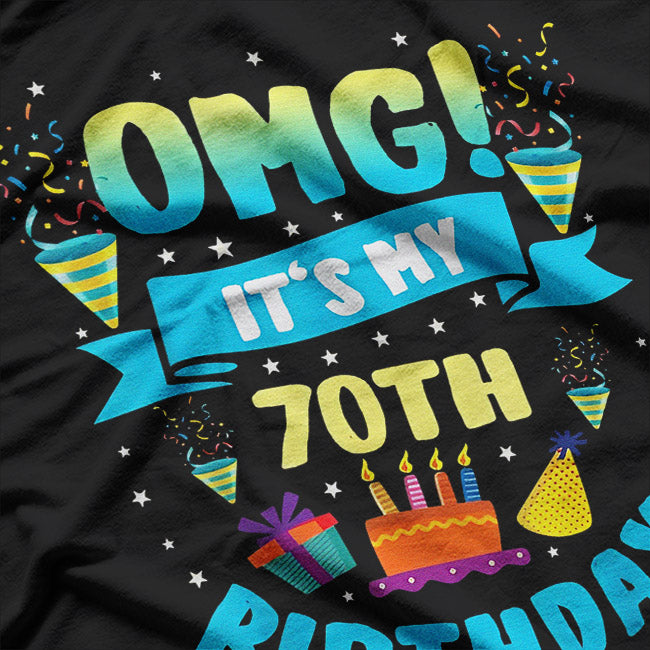 OMG I’m 70 – Funny 70th Birthday Celebration T-Shirt
