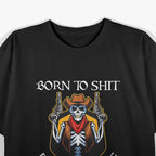 Born to Sh!t, Forced to Wipe – Funny Bathroom Humor Meme Joke T-Shirt