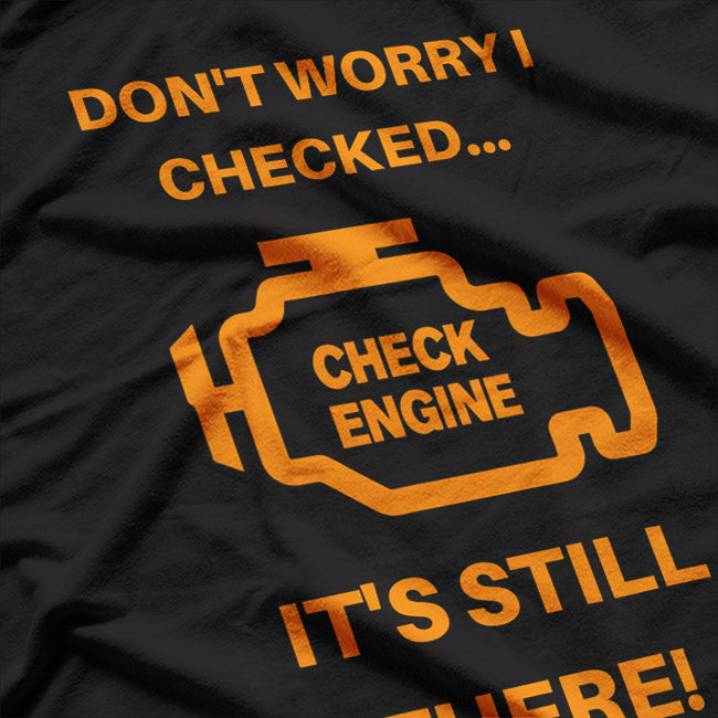 Don't Worry, I Checked: Confident & Ready T-Shirt