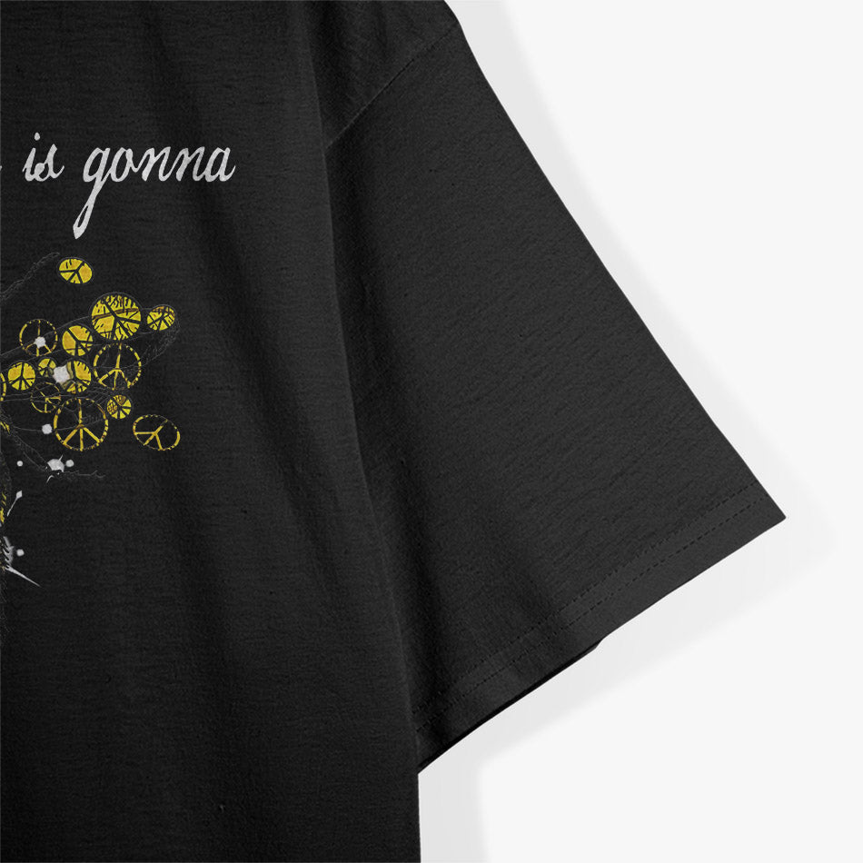 Every Little Thing Is Gonna Be Alright - Hippie Honey Bee T-Shirt