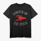 Chicken Of The Ditch Funny Crawfish T-Shirt