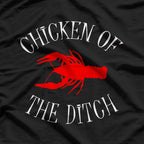 Chicken Of The Ditch Funny Crawfish T-Shirt