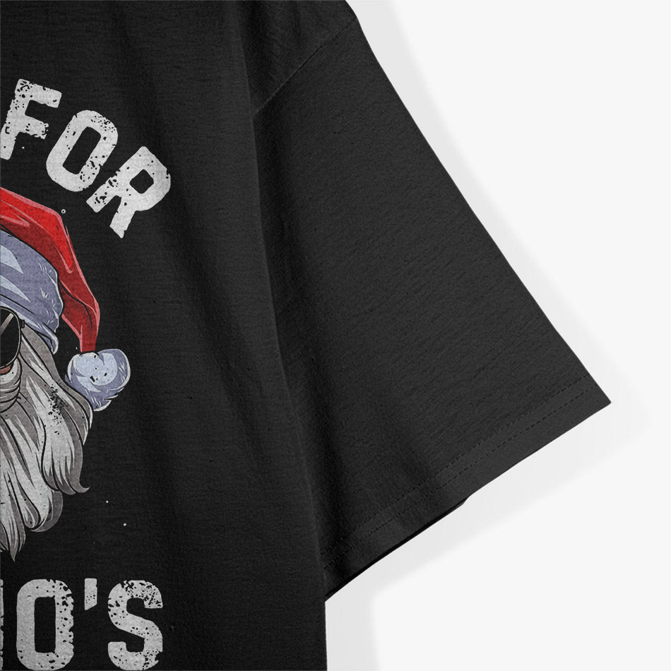 I Do It for the Ho’s Funny Inappropriate Christmas Santa T-Shirt