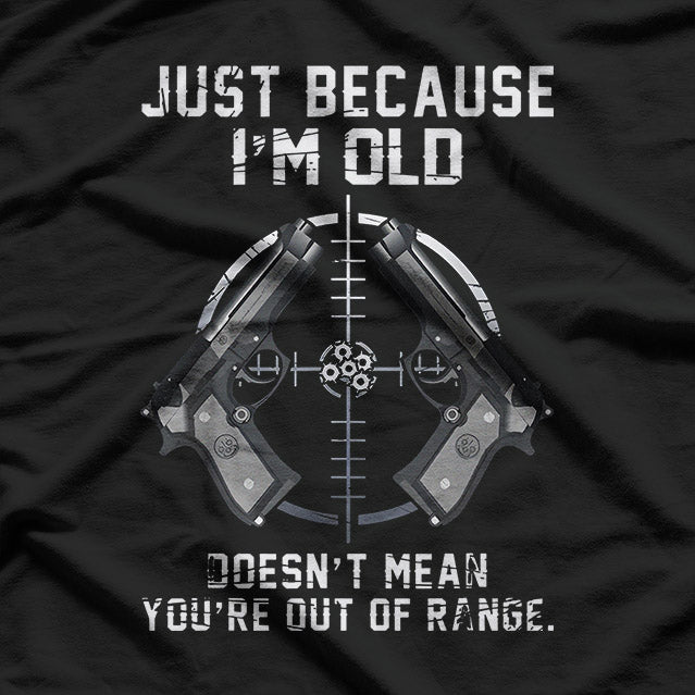 Funny Aging Humor – Out of Range Quote Graphic T-Shirt