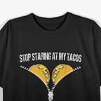 Mexican Stop Staring At My Tacos Fiesta Cinco De Mayo T-Shirt